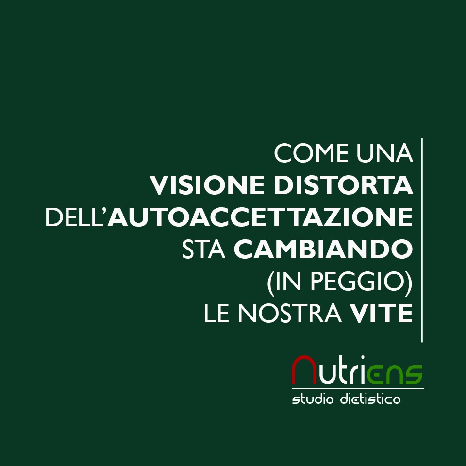 Come una VISIONE DISTORTA dell'AUTOACCETTAZIONE sta cambiando (in peggio) le nostre vite