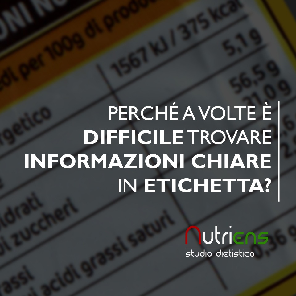 Perché a volte è DIFFICILE trovare INFORMAZIONI CHIARE in ETICHETTA?
